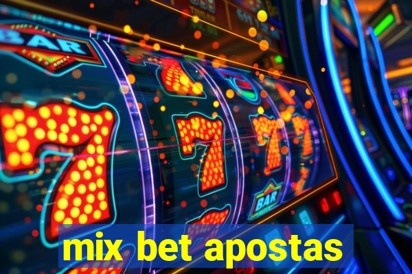 mix bet apostas